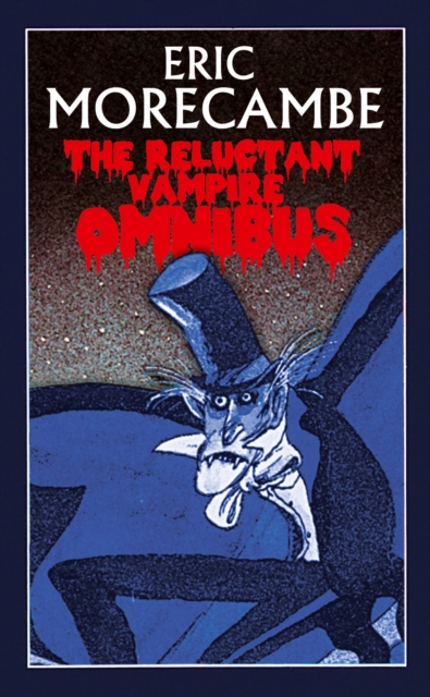 Reluctant Vampire Omnibus