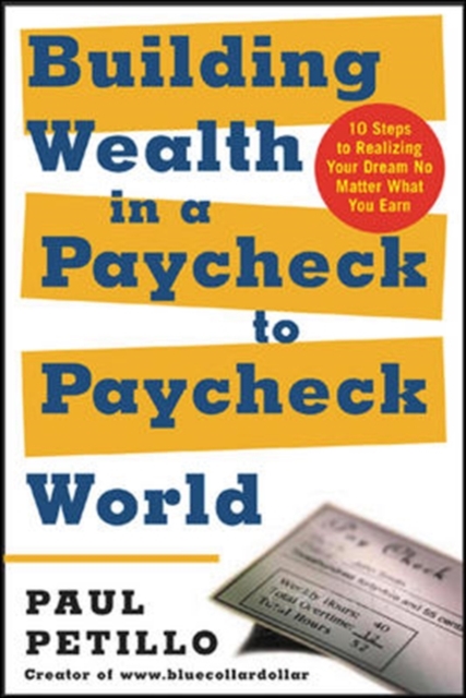 Building Wealth in a Paycheck-to-Paycheck World