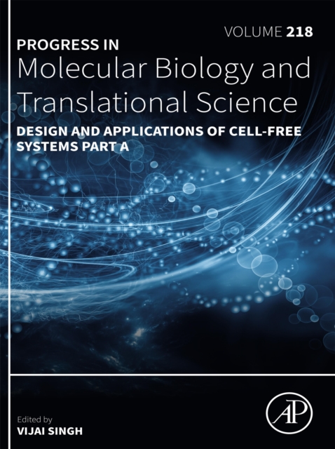 Design and Applications of Cell-Free Systems Part A