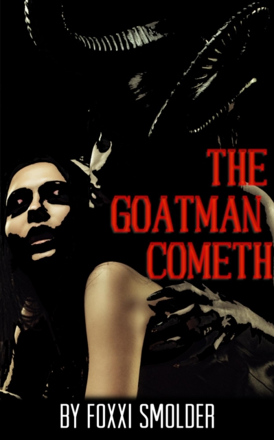 Goatman Cometh