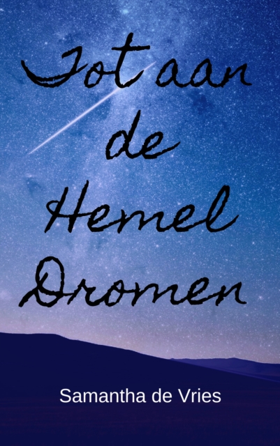 Tot aan de Hemel Dromen