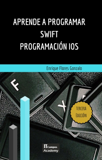Aprende a Programar Swift - Tercera Edicion