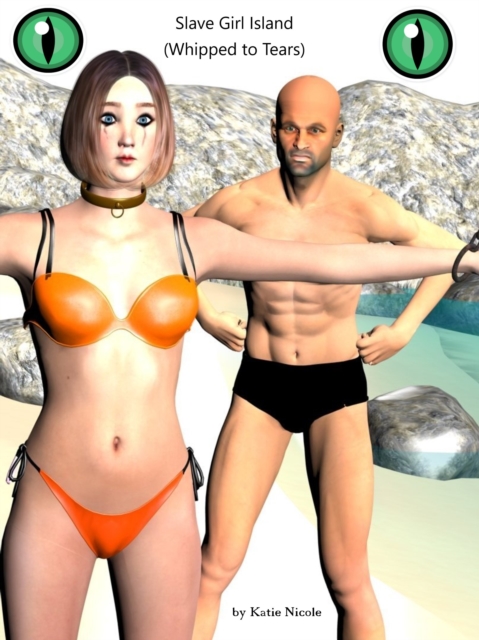Slave Girl Island (Whipped to Tears)