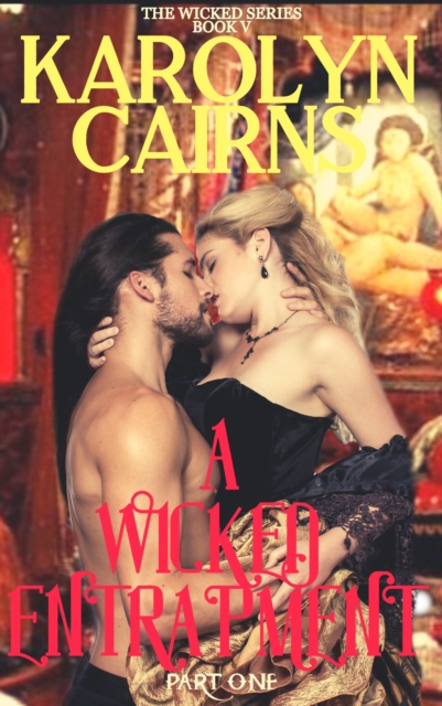 Wicked Entrapment Part One