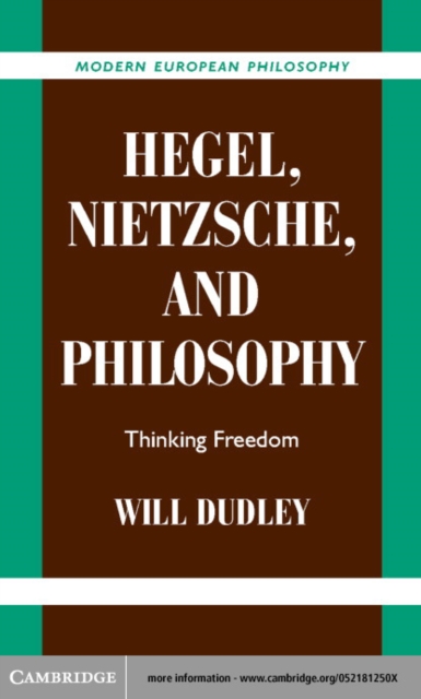Hegel, Nietzsche, and Philosophy