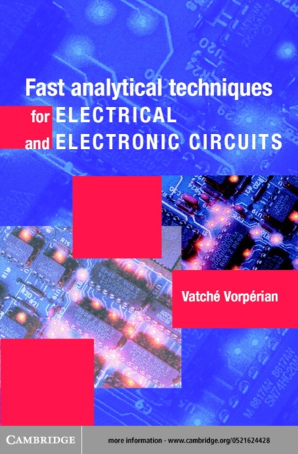Fast Analytical Techniques for Electrical and Electronic Circuits