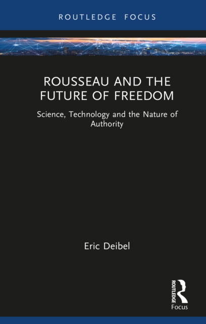 Rousseau and the Future of Freedom