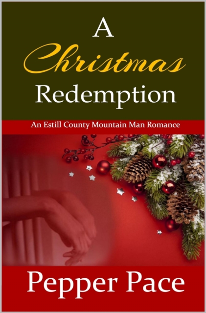 Christmas Redemption; An Estill County Mountain Man Romance