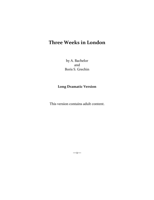 Three Weeks in London