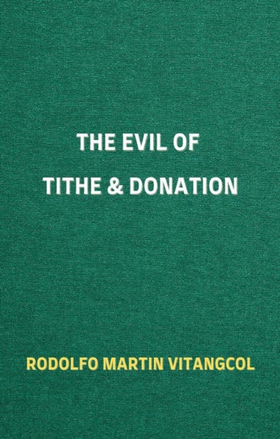 Evil of Tithe & Donation