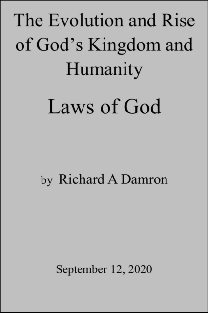 Evolution and Rise of God's Kingdom and Humanity
