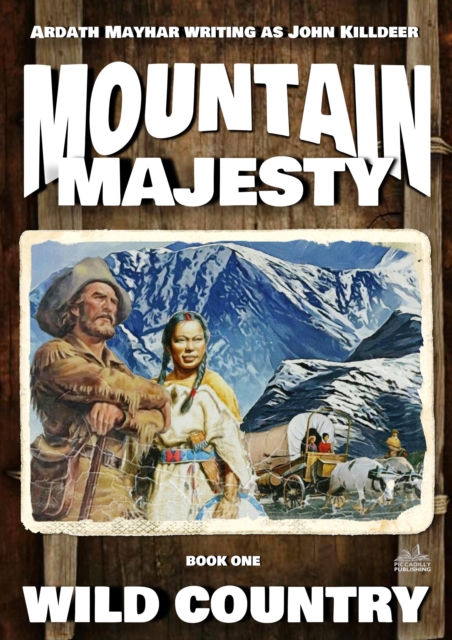 Mountain Majesty 1: Wild Country