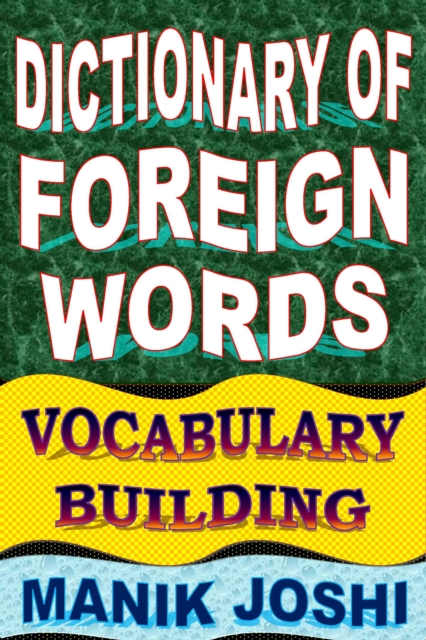 Dictionary of Foreign Words: Vocabulary Building