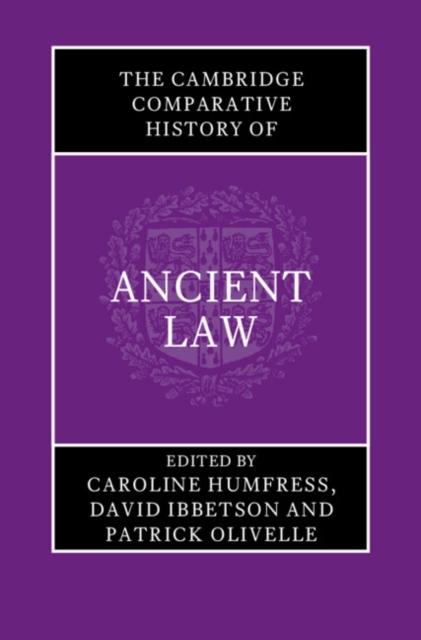 Cambridge Comparative History of Ancient Law