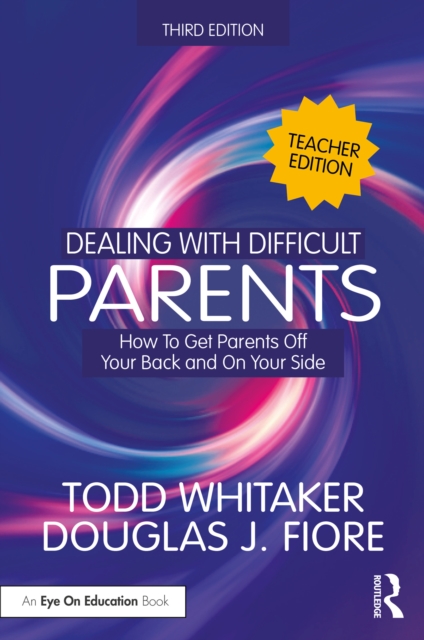 Dealing with Difficult Parents (Teacher Edition)