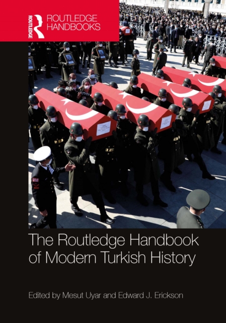 Routledge Handbook of Modern Turkish History