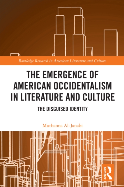 Emergence of American Occidentalism in Literature and Culture