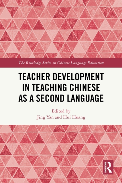 Teacher Development in Teaching Chinese as a Second Language