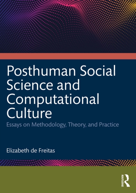 Posthuman Social Science and Computational Culture