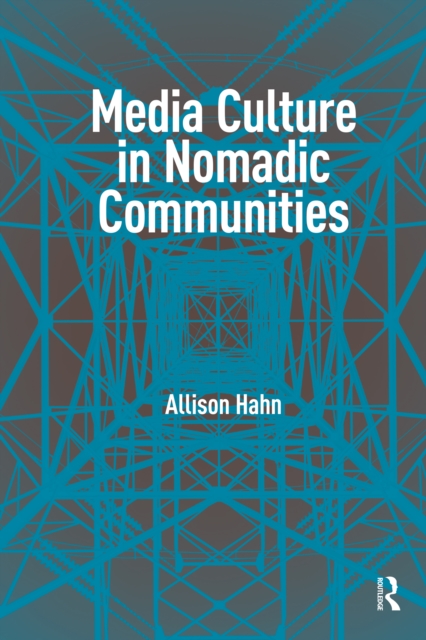 Media Culture in Nomadic Communities