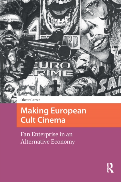 Making European Cult Cinema