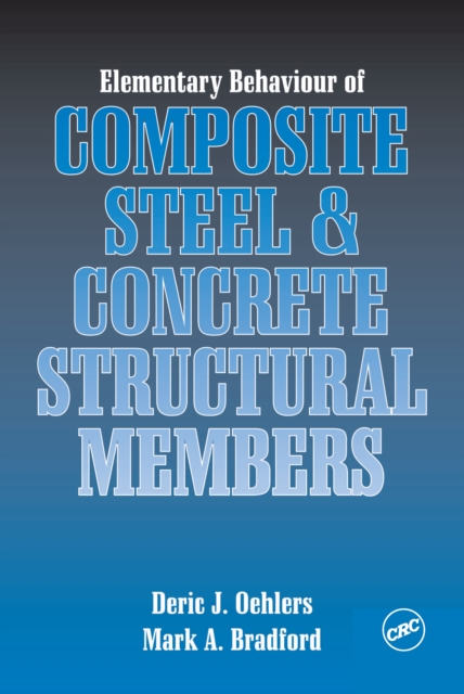 Elementary Behaviour of Composite Steel and Concrete Structural Members