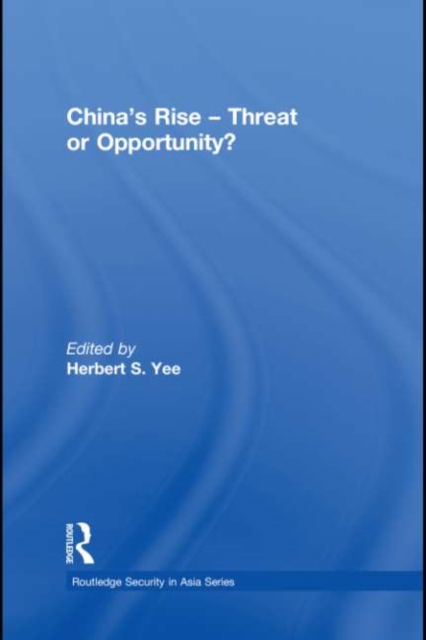 China's Rise - Threat or Opportunity?