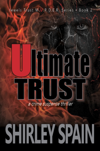 Ultimate Trust - (Book 2 of 6 in the Dark and Chilling Jewels Trust M.U.R.D.E.R. Series)
