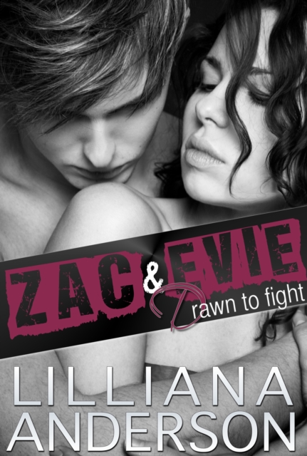 Drawn to Fight: Zac & Evie