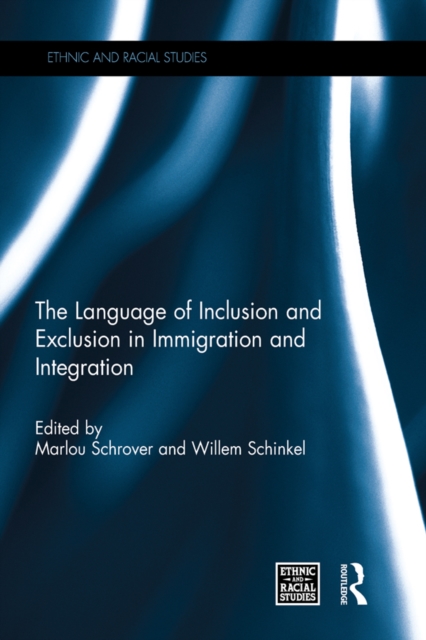 Language of Inclusion and Exclusion in Immigration and Integration