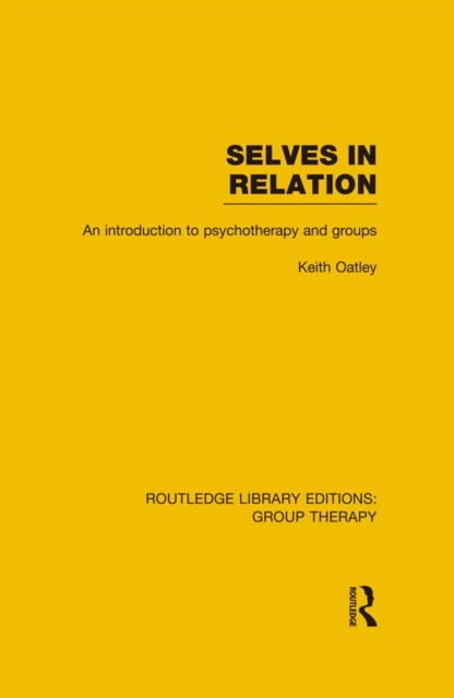 Selves in Relation (RLE: Group Therapy)