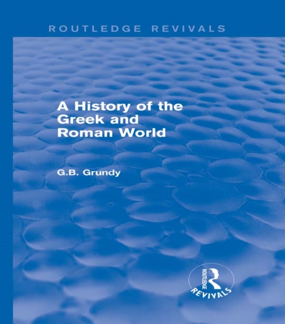 History of the Greek and Roman World (Routledge Revivals)