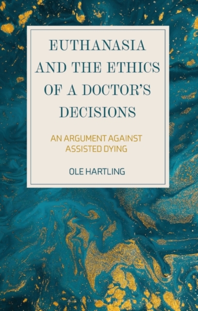 Euthanasia and the Ethics of a Doctor s Decisions