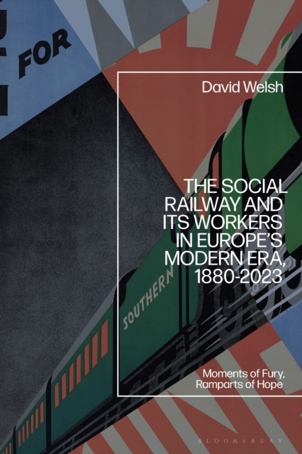 Social Railway and Its Workers in Europe s Modern Era, 1880-2023