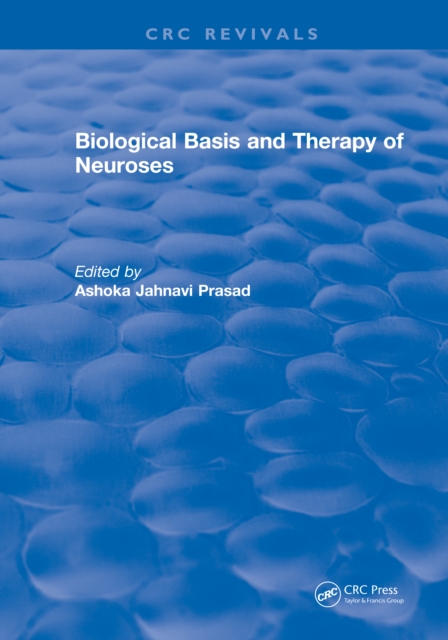 Biological Basis and Therapy of Neuroses