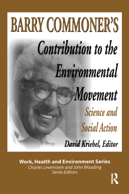 Barry Commoner's Contribution to the Environmental Movement