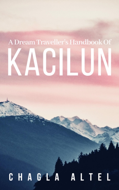 Dream Traveller's Handbook of Kacilun