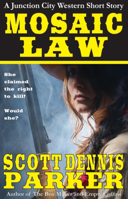 Mosaic Law: A Junction City Western Short Story