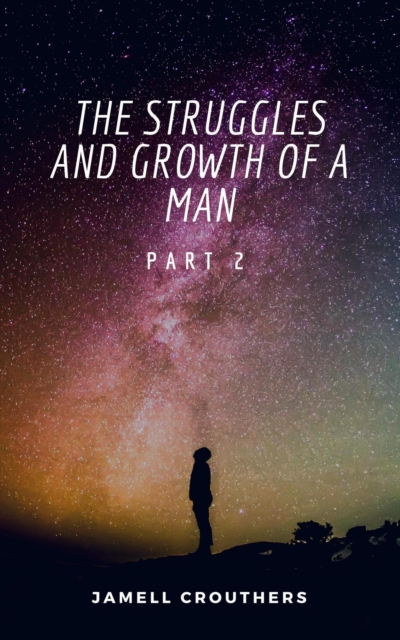 Struggles and Growth of a Man 2