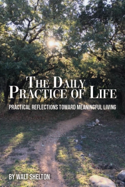 Daily Practice of Life