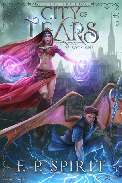 City of Tears (Rise of the Thrall Lord Book One)