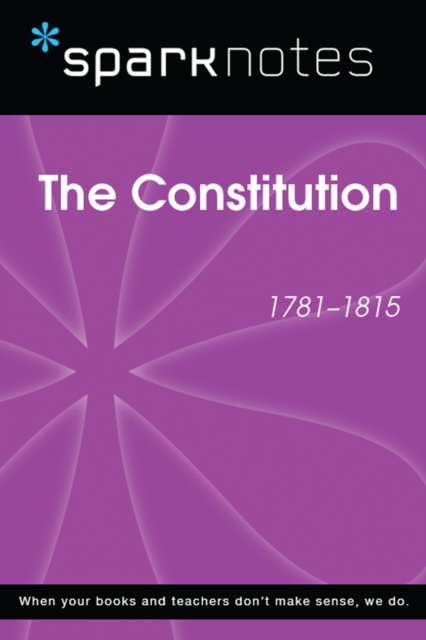 Constitution (1781-1815) (SparkNotes History Note)