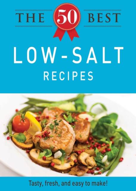 50 Best Low-Salt Recipes