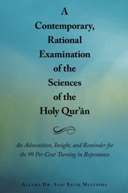Contemporary, Rational Examination of the Sciences of the Holy Qur'An