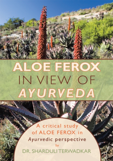 Aloe Ferox - in View of Ayurveda