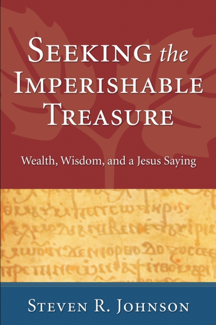 Seeking the Imperishable Treasure