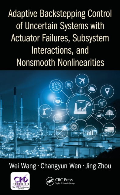Adaptive Backstepping Control of Uncertain Systems with Actuator Failures, Subsystem Interactions, and Nonsmooth Nonlinearities