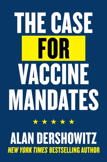 Case for Vaccine Mandates