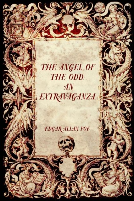 Angel of the Odd: An Extravaganza