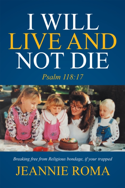 I Will Live and Not Die